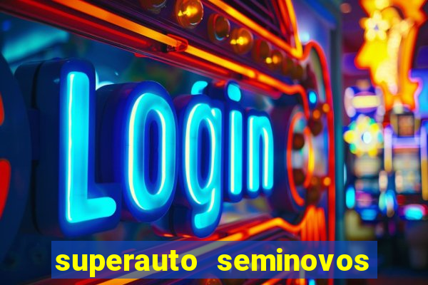 superauto seminovos porto alegre